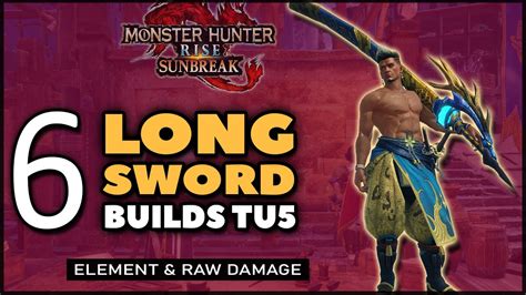 NEW Best Endgame Gunlance BuildsMixed Sets for Monster Hunter Rise Sunbreak TU6 Fun gameplay and strong Endgame Template Options. . Best longsword build sunbreak